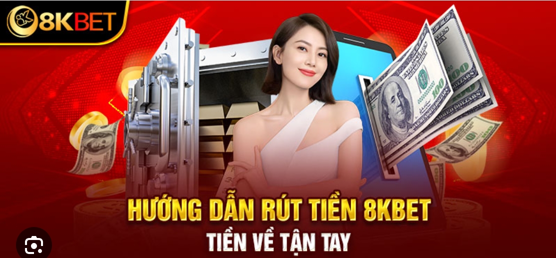 Điều kiện rút tiền 8kbet cơ bản người chơi cần nhớ